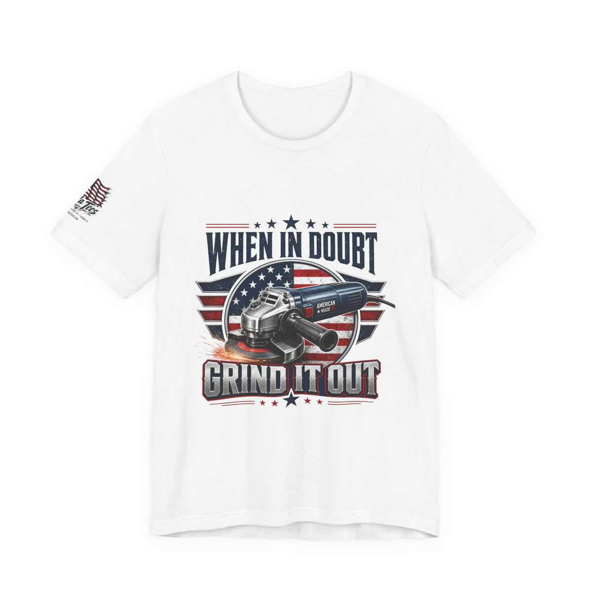 Hand Grinder Machinist Tee -When In Doubt, Grind It Out
