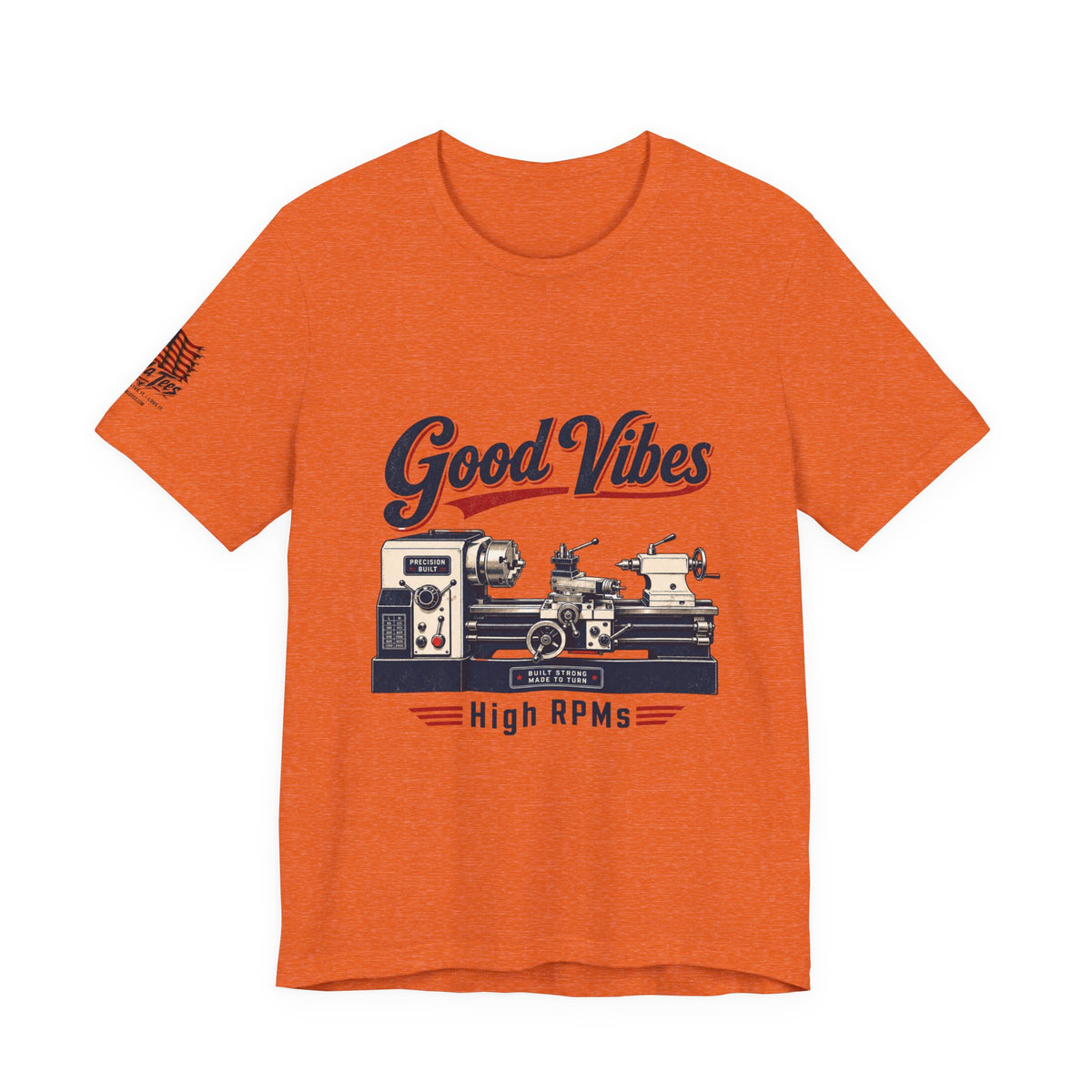 Lathe Machinist Tee - Good Vibes, High RPMs