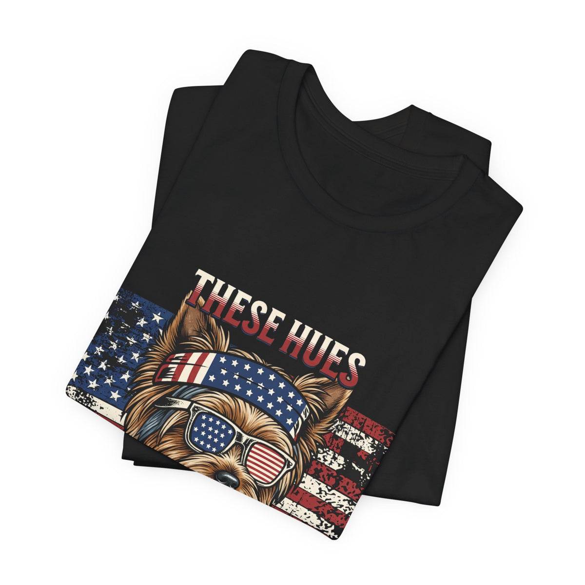 These Hues Don't Lose — Yorkie American Flag Tee
