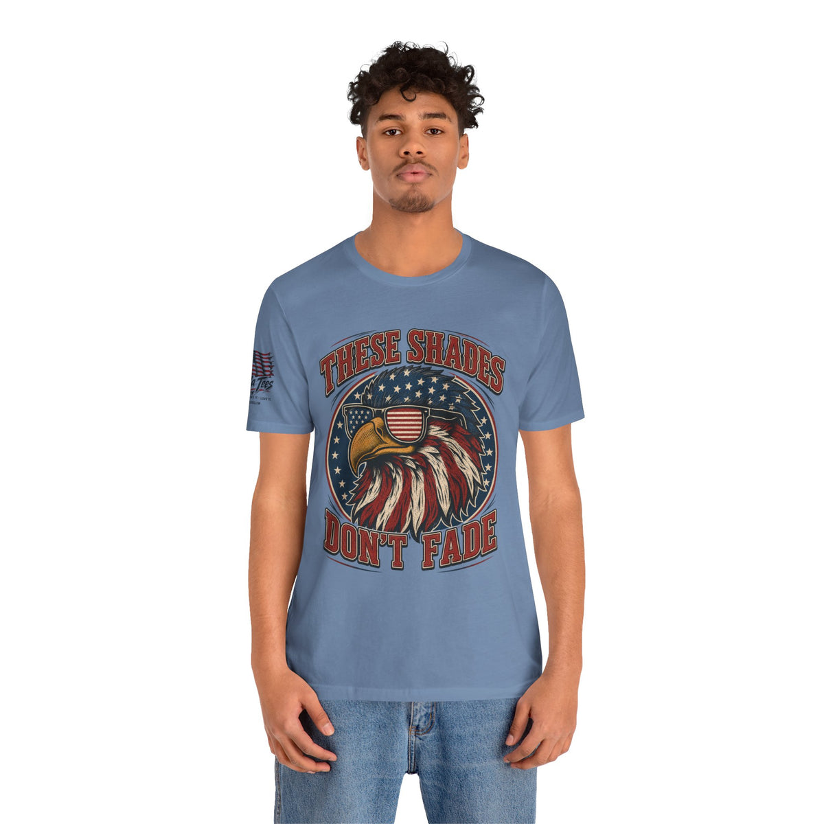 These Shades Don't Fade — American Bald Eagle Flag Tee
