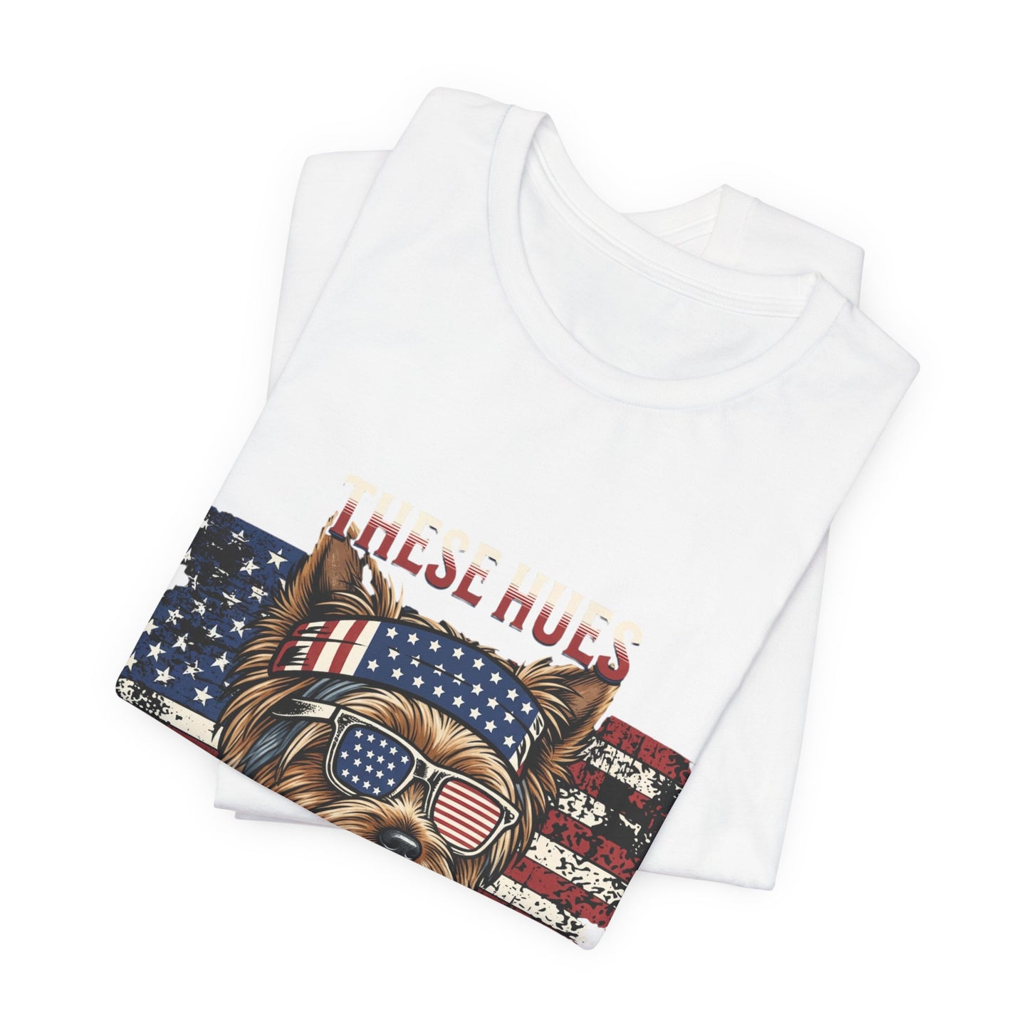 These Hues Don't Lose — Yorkie American Flag Tee