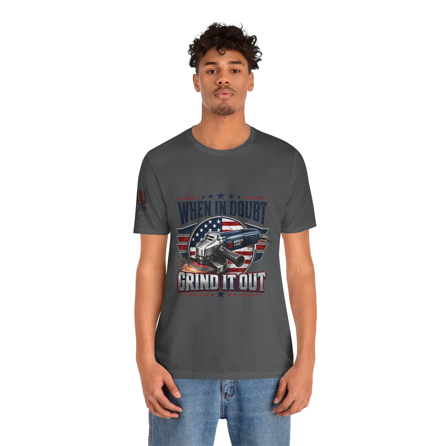 Hand Grinder Machinist Tee -When In Doubt, Grind It Out