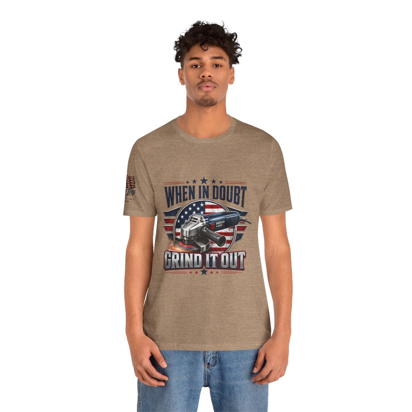 Hand Grinder Machinist Tee -When In Doubt, Grind It Out