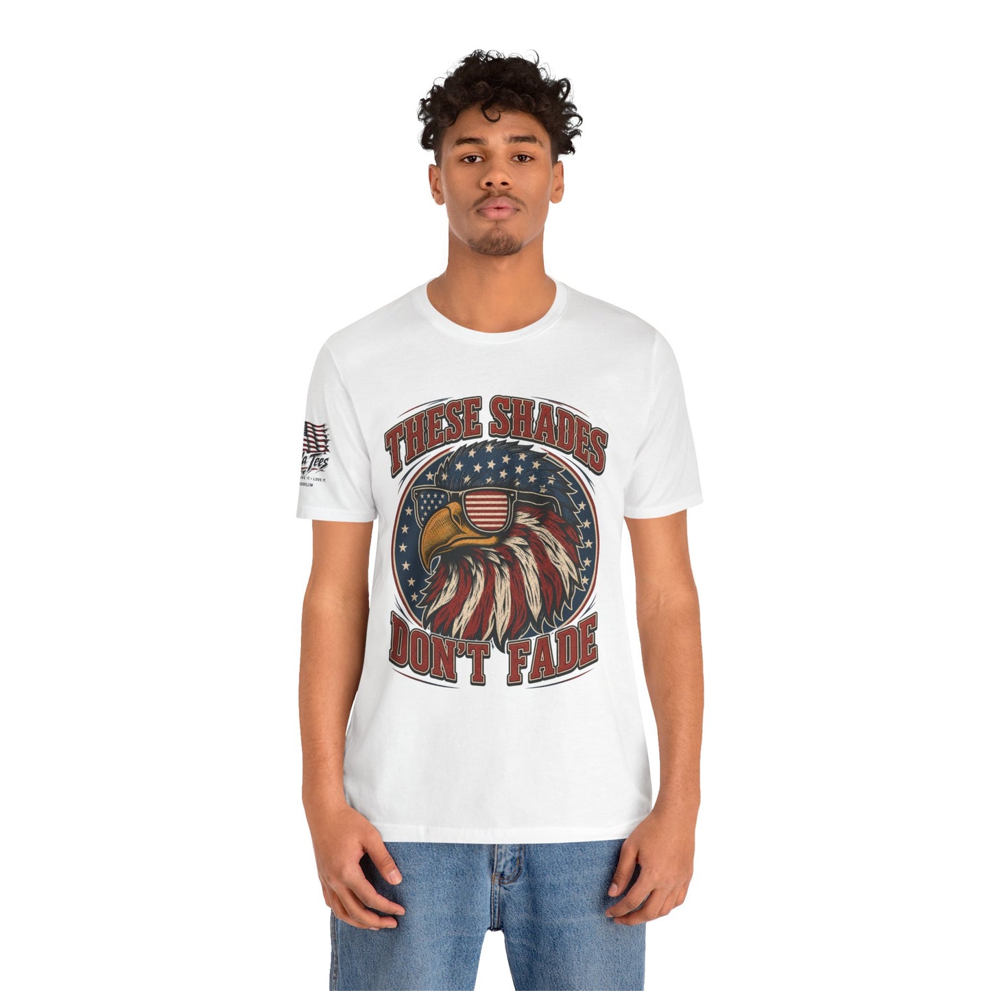 These Shades Don't Fade — American Bald Eagle Flag Tee