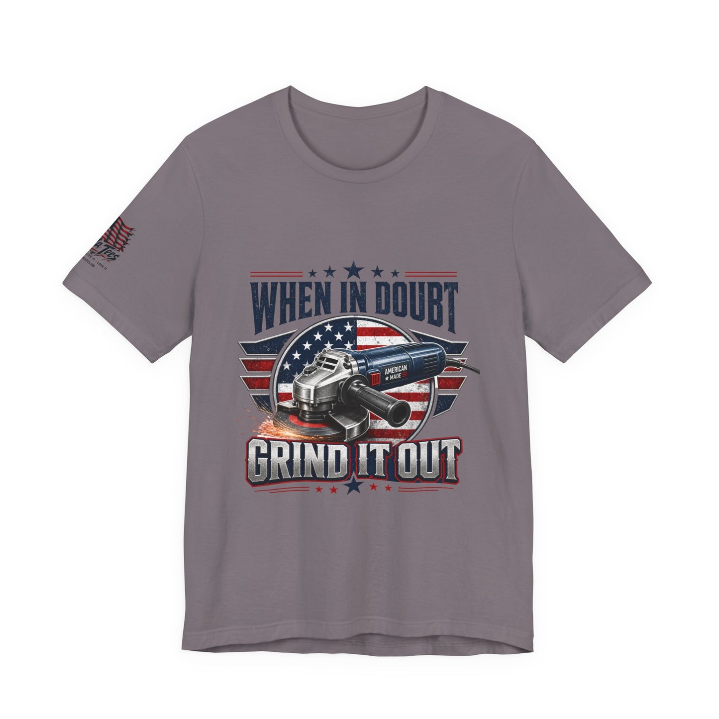 Hand Grinder Machinist Tee -When In Doubt, Grind It Out