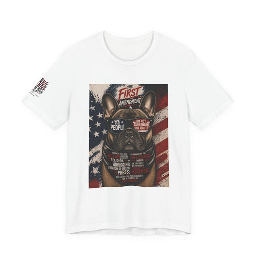 The Amendment Tees — French Bulldog 1st Amendment Tee